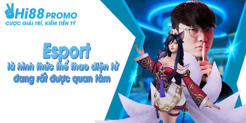 Thể thao Hi88 - Esport là lựa chọn hoàn toàn mới cho người chơi Thể thao Hi88 - Esport là lựa chọn hoàn toàn mới cho người chơi