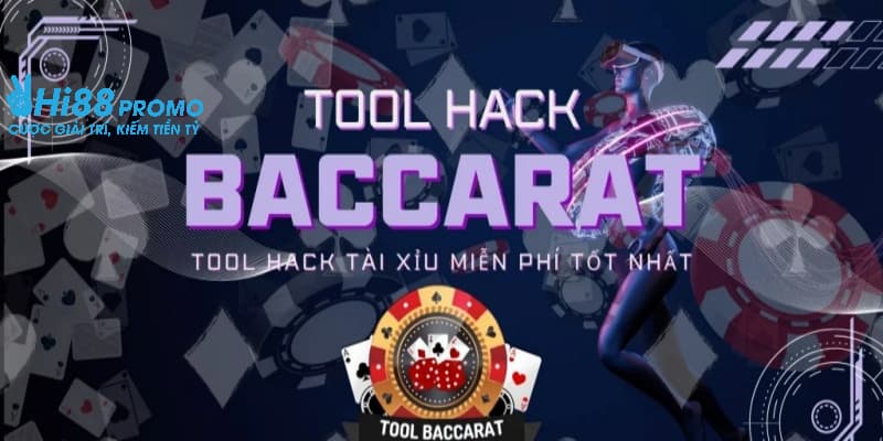 Tool hack baccarat Hi88 Tool hack baccarat miễn phí mang các tiện ích cơ bản cho người chơi