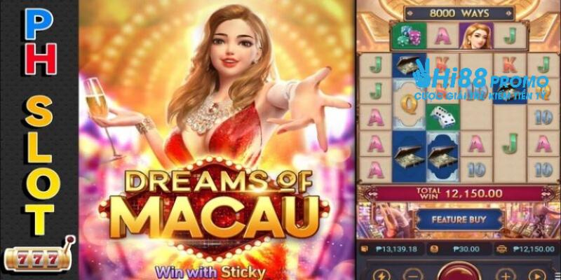 giấc mơ ma cao tại Hi88 Giấc mơ ma cao là game nổ hũ nhiều người yêu thích tại Hi88