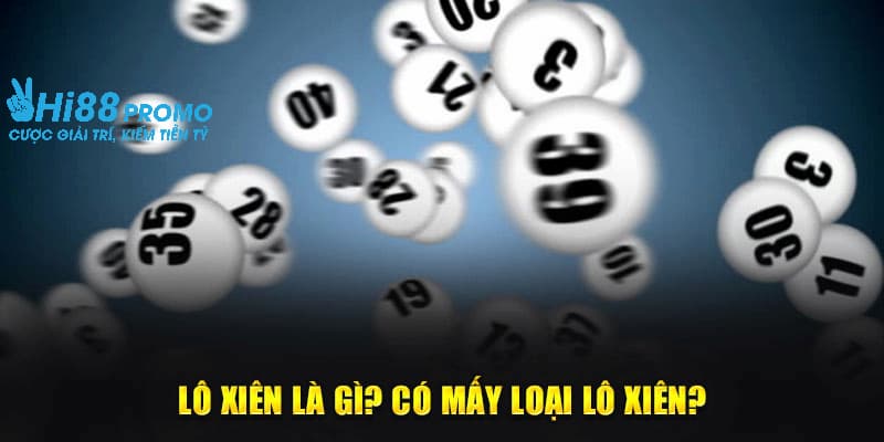 Lô Xiên Là Gì? Tỷ lệ xuất hiện của các con lô chính là điểm khó của loại hình lô xiên này