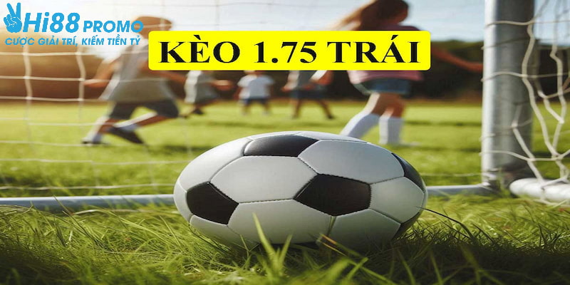 Kèo Chấp 1.75 Là Gì? Cách Đọc Chi Tiết Và Kinh Nghiệm Đặt Cược 5 Đội bóng có động lực cao hơn sẽ có xác suất thắng kèo chấp lớn hơn