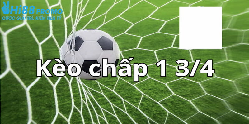 kèo chấp 1.75 Nắm rõ ví dụ sẽ giúp bạn chơi loại kèo này hiệu quả hơn